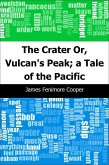 Crater: Or, Vulcan's Peak; a Tale of the Pacific (eBook, PDF)