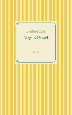 Der grüne Heinrich (eBook, ePUB) - Keller, Gottfried