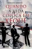 Quando a Vida Coloca em Xeque (eBook, ePUB)