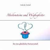 Meilensteine und Wegbegleiter für eine glückliche Partnerschaft (eBook, ePUB)