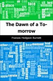 Dawn of a To-morrow (eBook, PDF)