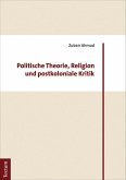 Politische Theorie, Religion und postkoloniale Kritik (eBook, PDF)