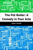 Pot Boiler: A Comedy in Four Acts (eBook, PDF)