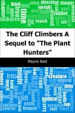Cliff Climbers: A Sequel to &quote;The Plant Hunters&quote; (eBook, PDF)