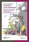 La ciencia y los monstruos (eBook, ePUB)