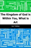 Kingdom of God is Within You, What is Art (eBook, PDF)