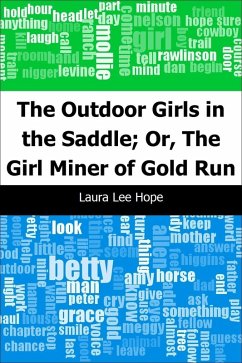 Outdoor Girls in the Saddle; Or, The Girl Miner of Gold Run (eBook, PDF) - Hope, Laura Lee