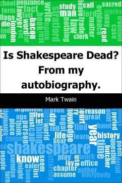 Is Shakespeare Dead?: From my autobiography. (eBook, PDF) - Twain, Mark