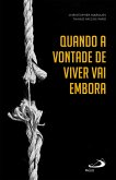 Quando a vontade de viver vai embora (eBook, ePUB)