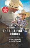 Arizona Country Legacy: The Bull Rider's Honor (eBook, ePUB)