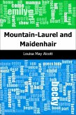 Mountain-Laurel and Maidenhair (eBook, PDF)