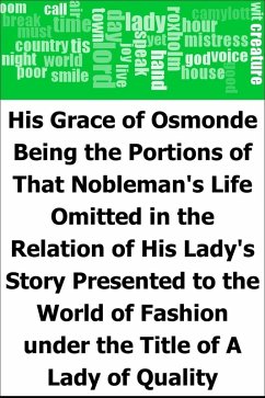 His Grace of Osmonde: Being the Portions of That Nobleman's Life Omitted in the Relation of His Lady's Story Presented to the World of Fashion under the Title of A Lady of Quality (eBook, PDF) - Burnett, Frances Hodgson