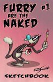 FURRY ARE THE NAKED: A Jim Smith Sketchbook Issue 1 (eBook, PDF)