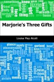 Marjorie's Three Gifts (eBook, PDF)