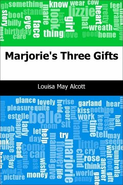 Marjorie's Three Gifts (eBook, PDF) - Alcott, Louisa May
