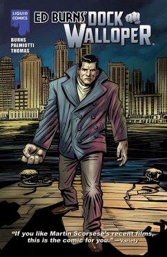 ED BURNS: DOCK WALLOPER Graphic Novel, Volume 1 (eBook, PDF) - Burns, Ed