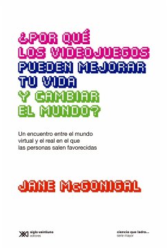 Cover ¿Por qué los videojuegos pueden mejorar tu vida y cambiar el mundo? (eBook, ePUB)