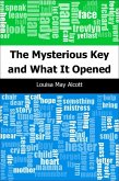 Mysterious Key and What It Opened (eBook, PDF)