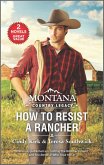 How to Resist a Rancher (eBook, ePUB) How to Resist a Rancher (eBook, ePUB)