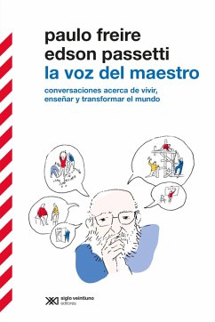 La voz del maestro (eBook, ePUB) - Freire, Paulo; Passetti, Edson