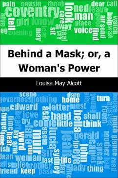 Behind a Mask; or, a Woman's Power (eBook, PDF) - Alcott, Louisa May