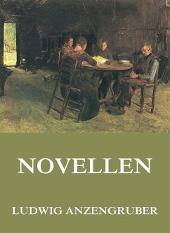 Novellen (eBook, ePUB) - Anzengruber, Ludwig