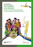 Los Beatles y la ciencia (eBook, ePUB)