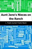 Aunt Jane's Nieces on the Ranch (eBook, PDF)