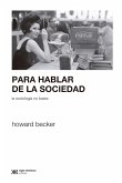 Para hablar de la sociedad la sociología no basta (eBook, ePUB)