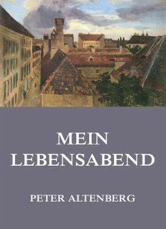 Mein Lebensabend (eBook, ePUB) - Altenberg, Peter