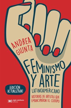 Feminismo y arte latinoamericano (eBook, ePUB) - Giunta, Andrea