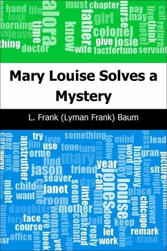 Mary Louise Solves a Mystery (eBook, PDF) - Baum, L. Frank (Lyman Frank)