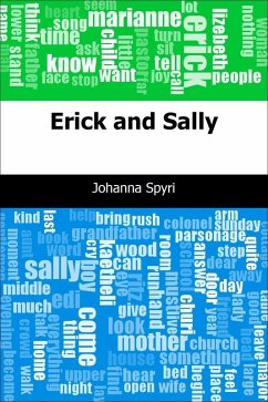 Erick and Sally (eBook, PDF) - Spyri, Johanna