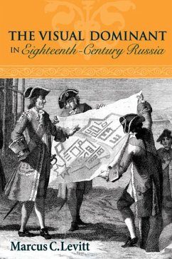 The Visual Dominant in Eighteenth-Century Russia (eBook, ePUB)