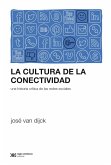 La cultura de la conectividad (eBook, ePUB)