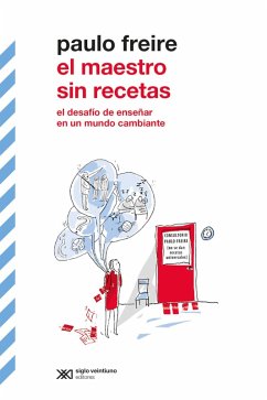 El maestro sin recetas (eBook, ePUB) - Freire, Paulo