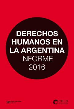 Derechos humanos en la Argentina: Informe 2016 (eBook, ePUB) - Centro de Estudios Legales y Sociales