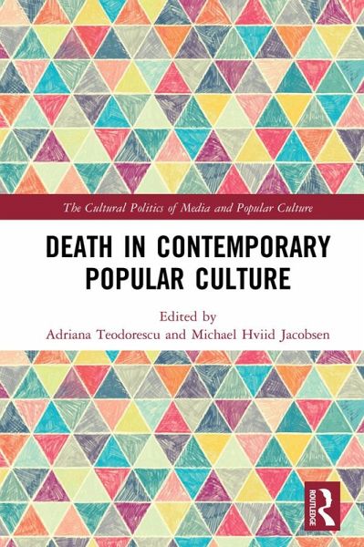 Death in Contemporary Popular Culture (eBook, PDF) Death in Contemporary Popular Culture (eBook, PDF)