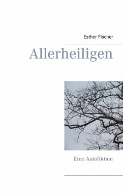 Allerheiligen (eBook, ePUB) - Fischer, Esther