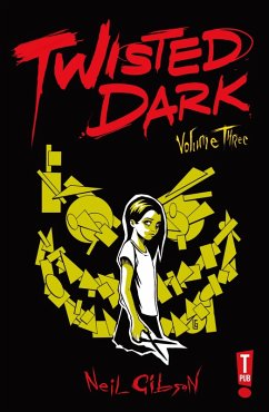 Cover Twisted Dark: Volume 3 (eBook, PDF)