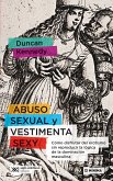 Abuso sexual y vestimenta sexy (eBook, ePUB)