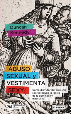 Abuso sexual y vestimenta sexy (eBook, ePUB) - Kennedy, Duncan