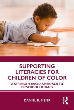 Supporting Literacies for Children of Color (eBook, ePUB) - Meier, Daniel R.