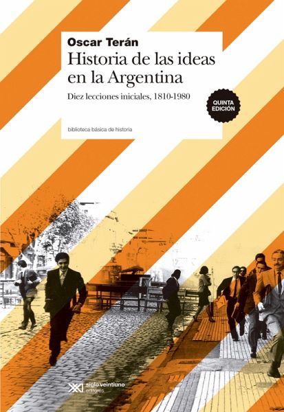 Historia de las ideas en la Argentina (eBook, ePUB)