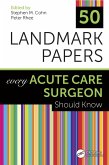 50 Landmark Papers Every Acute Care Surgeon Should Know (eBook, ePUB)