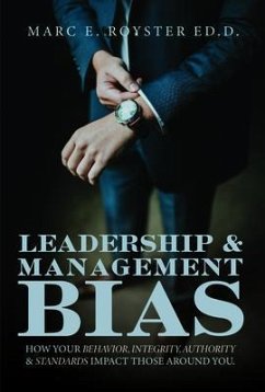 Leadership and Management Bias (eBook, ePUB) - Royster, Sr. Edd Marc Edgar