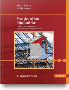 Festigkeitslehre - klipp und klar - Göttsche, Jens J.;Petersen, Maritta