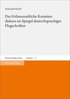 Der frühneuzeitliche Kometendiskurs im Spiegel deutschsprachiger Flugschriften - Jerratsch, Anna