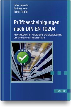 Prüfbescheinigungen nach DIN EN 10204 - Henseler, Peter;Kern, Andreas;Pfeiffer, Esther