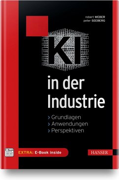KI in der Industrie - Weber, Robert;Seeberg, Peter